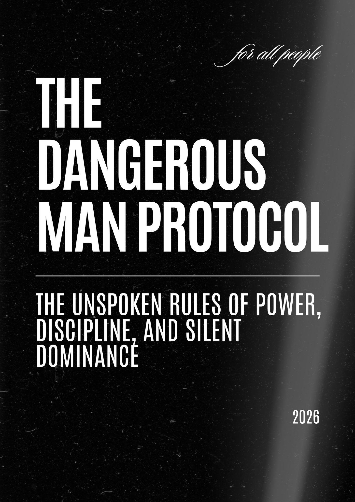 The Dangerous Man Protocol